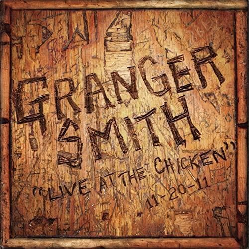 CD GRANGER SMITH, ERIC BARRERA, MICHAE - Live at the Chicken  NONE Not On Label 2012 US Country Used