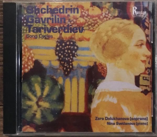 CD DOLUKHANOVA, ZARA; SVETLANOVA, NINA - Shchedrin, Gavrilin, Tariverdiev: S RDCD11030 Russian Disc 1993 Canada Classical Used