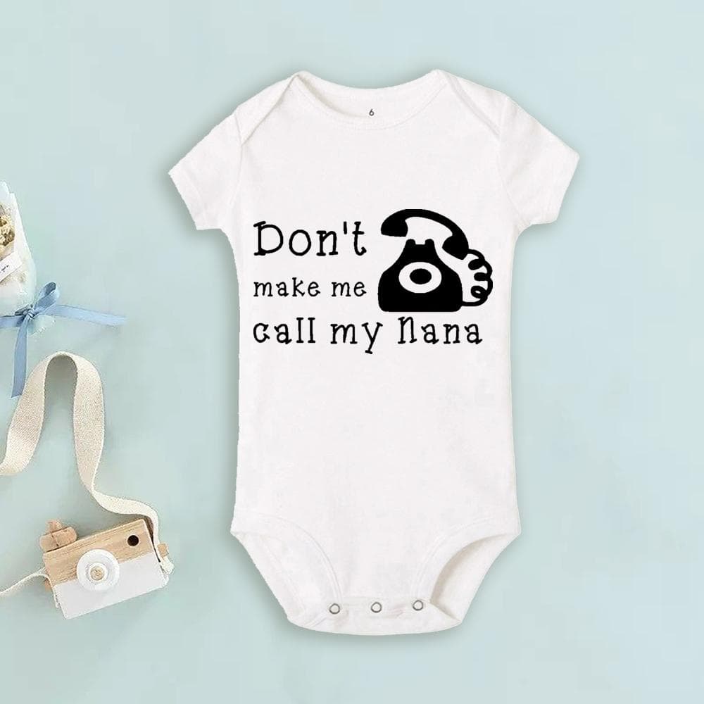 Don't Make Me Call My Grandma Baby Bodysuits Funny Summer Toddler Jumpsuit Boys Girls Short Sleeve Clothes Unisex Infant Outfits 3 month