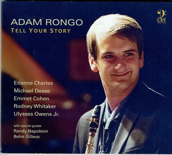 CD ADAM RONGO - Tell Your Story DCR160 D CLEF 2013 US Jazz Used