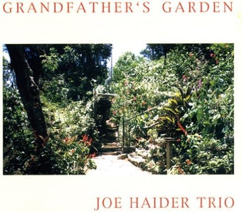 CD JOE HAIDER, GIORGOS ANTONIOU; DANIE - GRANDFATHER'S GARDEN  JHMRECORDS3619 Switzerlan Jazz Used
