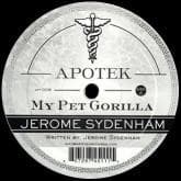 12inch Record JEROME SYDENHAM - My Pet Gorilla APT008 Apotek 2009 Denmark Dance & Electronica Used