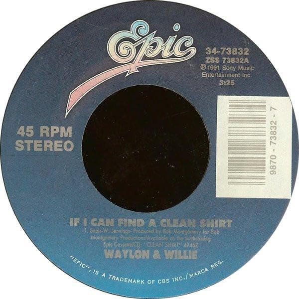 7inch Record WAYLON JENNINGS & WILLIE NELSON - If I Can Find A Clean Shirt 3473832 Epic 1991 US Folk Used