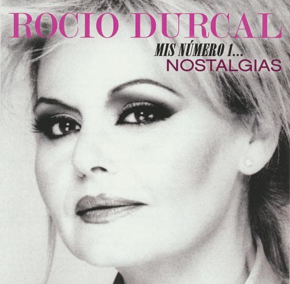 CD ROCÍO DÚRCAL - Mis Numero 1: Nostalgias  88985397862 Sony Music Lati 2017 US Latin Used