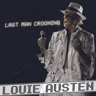 CD LOUIE AUSTEN - Last Man Crooning/electrotaining Yo LAM005 LA Music 2010 Japan Dance & Electronica Used