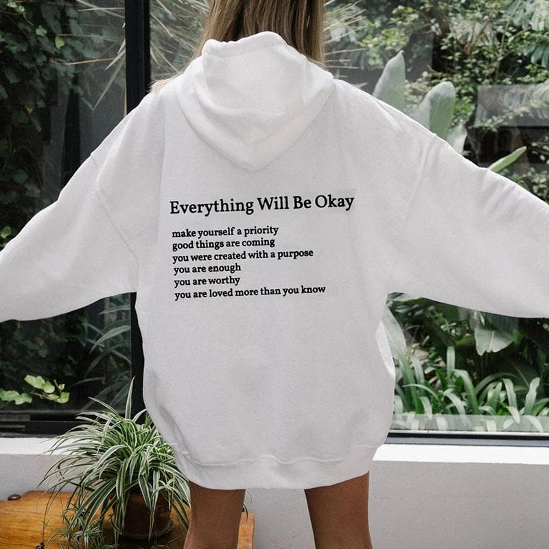 Everything Will Be Okay back print Hoodies good things are coming Positive Sayings Pocket Hooded Women Casual Tumblr Hoodie M white