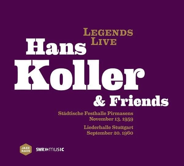 CD HANS KOLLER & FRIENDS - Städtische Festhalle Pirmasens Nove 101733 Jazzhaus, SWR M 2013 Germany Jazz Used