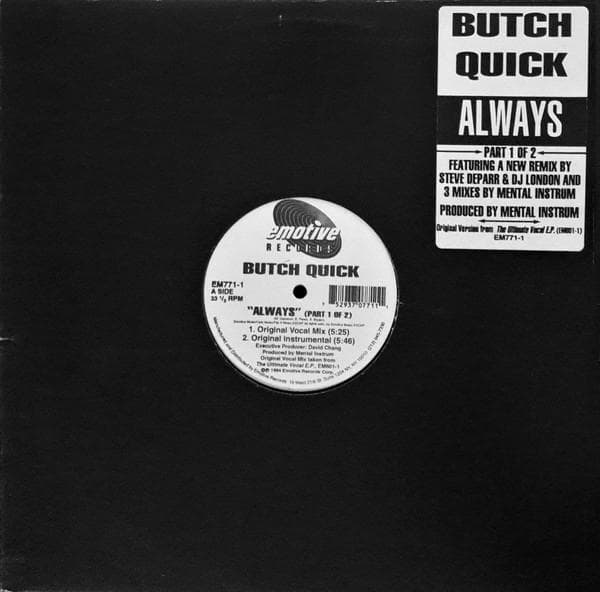 12inch Record BUTCH QUICK - Always (Part 1 Of 2) EM7711 Emotive Records 1994 US Dance & Electronica Used