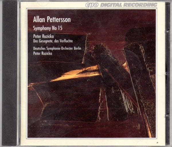 CD ALLAN PETTERSSON / PETER RUZICKA - - Symphony No 15 / Das Gesegnete, Das 9990952 cpo 1994 Europe Classical Used