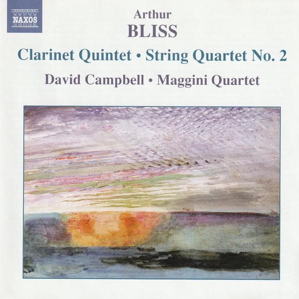 CD ARTHUR BLISS DAVID CAMPBELL THE M Clarinet Quintet String Quartet N 8557394 Naxos 2005 US Classical Used