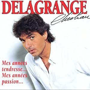 CD CHRISTIAN DELAGRANGE - Mes Ann+Es Tendresse... Mes An 74321136132 Ariola 1993 Germany Pop Used