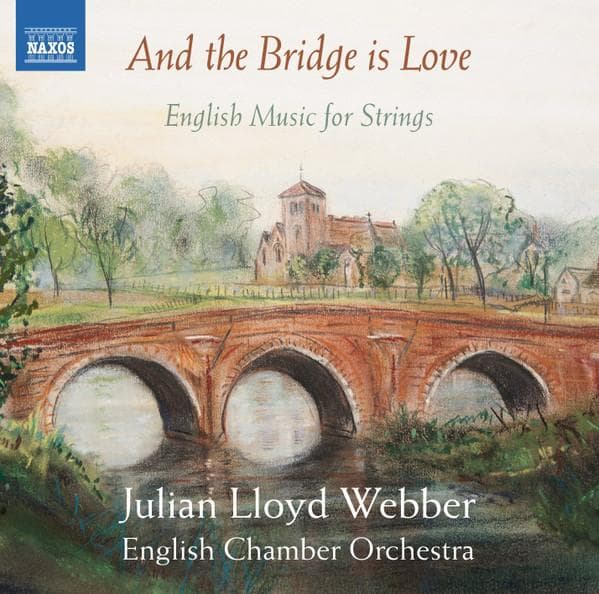 CD WEBBER, JULIAN LLOYD - Various: and the Bridge Is Lov  8573250 Naxos 2015 Japan ObiClassical Used