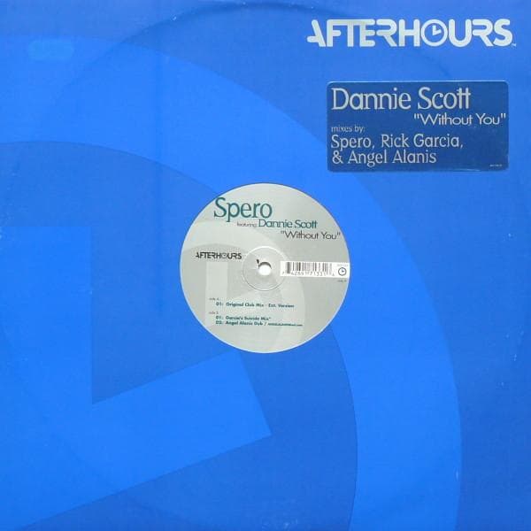 12inch Record SPERO PAGOS, DANNIE SCOTT - Without You AH133 Afterhours 1999 US Dance & Electronica Used