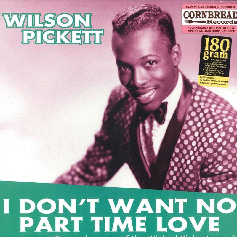 LP Record WILSON PICKETT - I Don't Want No Part Time Love - Th CRNBR16010 Cornbread Recor 2016 Europe Soul/Funk
