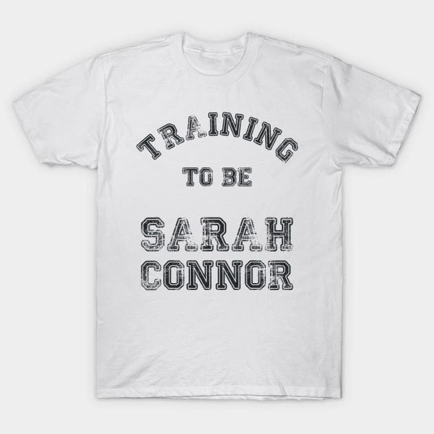 T Shirt Women Training To Be Sarah Connor Harajuku Print Kawaii Tshirt Summer Short Sleeve Female T-Shirt Top Tee M