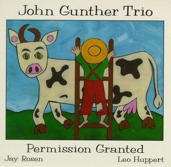 CD JOHN GUNTHER TRIO - Permission Granted CIMP136 CIMP 1997 Japan Jazz Used