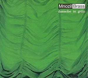 CD MNOZIL BRASS - Dasselbe in gr?n H096 Hoanzl 2000 Austria Classical Used