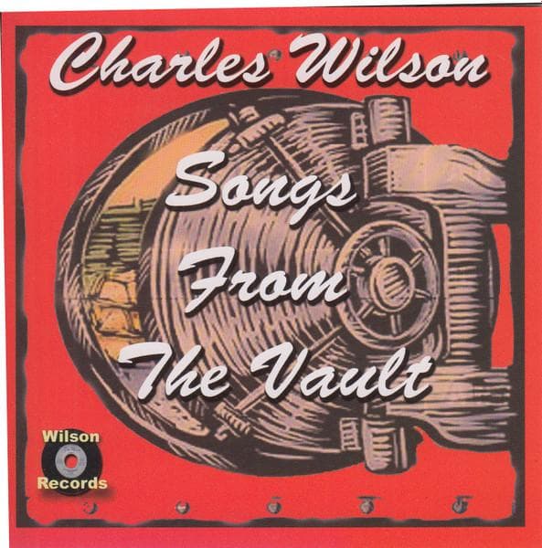 CD CHARLES WILSON - Songs From The Vault WIL27 Wilson Records 2001 US Soul/Funk Used