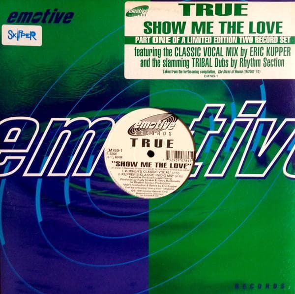 12inch Record TRUE - Show Me The Love (Part One) EM7891 Emotive Records 1996 US Dance & Electronica Used