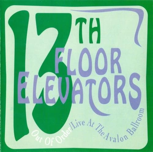 CD 13TH FLOOR ELEVATORS - Out of Order  CDTB124 Thunderbolt 1993 UK ObiRock Used