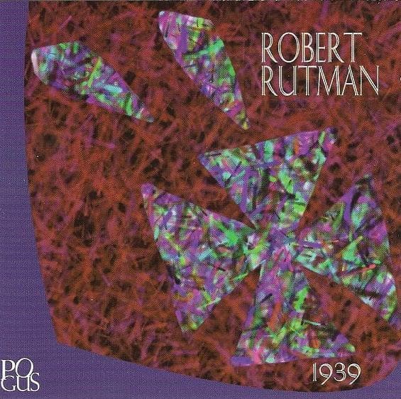 CD RUTMAN, ROBERT - 1939 P210172 Pogus Productio 1998 US Dance & Electronica Used
