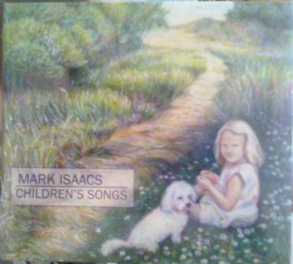 CD MARK ISAACS - Children's Songs SR1029 Soundbrush Reco 2013 US Jazz Used
