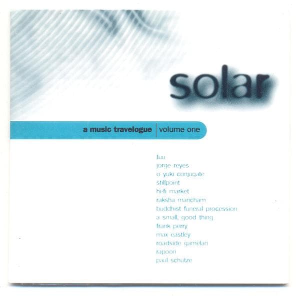 CD VARIOUS - Solar: A Music Travelogue Volume 1 SOLAR1 Soleilmoon Reco 1997 US Dance & Electronica Used
