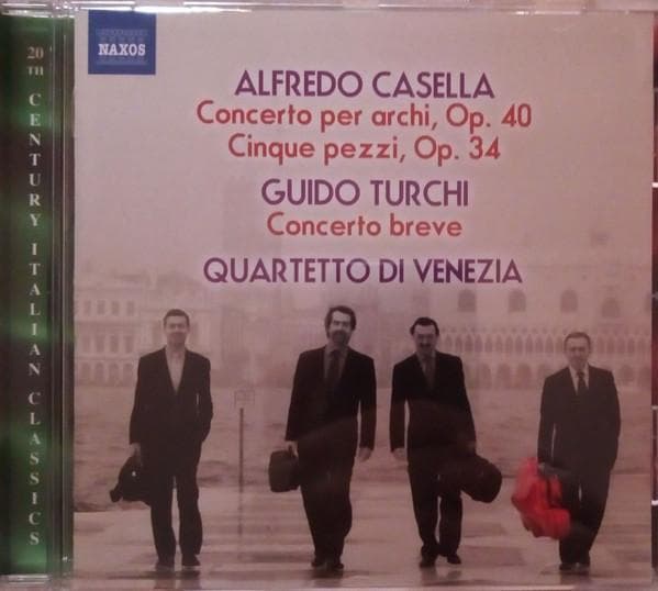 CD ALFREDO CASELLA, GUIDO TURCHI, QUAR - Alfredo Casella: Concerto per archi 8573019 Naxos 2013 Germany Classical Used