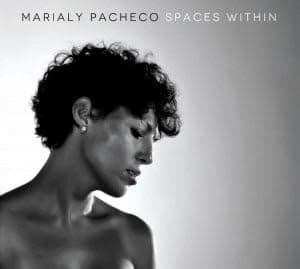 CD MARIALY PACHECO - Spaces Within PM0212 Non Japan Jazz Used