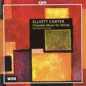 CD CARTER, ELLIOT - Chamber Music for Winds 9994532 cpo 1998 Europe Classical Used