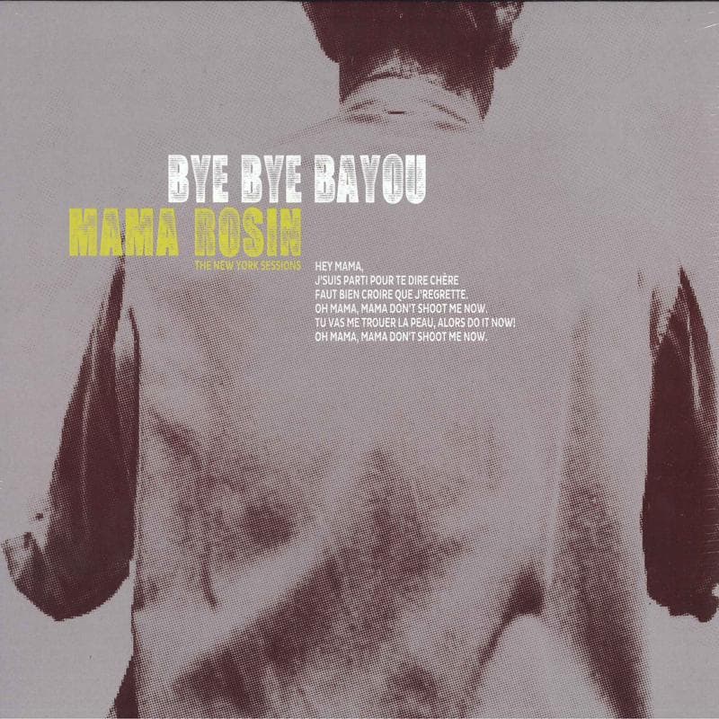 LP Record MAMA ROSIN - Bye Bye Bayou (The New York Session MJCR017 Moi J'Connais R 2012 Switzerlan Rock
