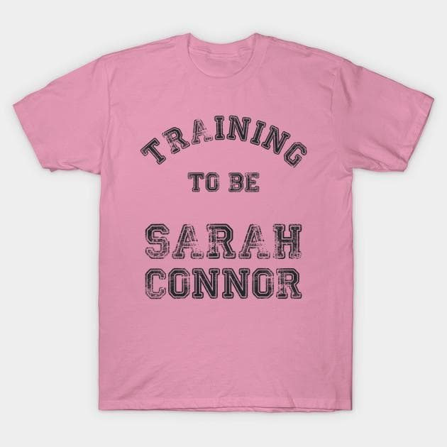 T Shirt Women Training To Be Sarah Connor Harajuku Print Kawaii Tshirt Summer Short Sleeve Female T-Shirt Top Tee 2XL