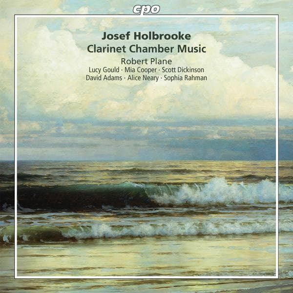 CD ROBERT PLANE, LUCY GOULD, MIA COOPE - Joseph Holbrook: Chamber Music for 7777312 cpo 2014 Europe Classical Used