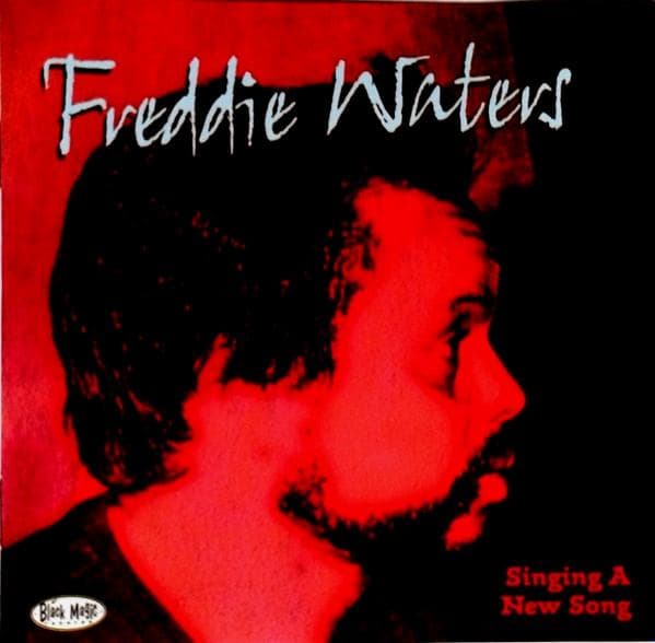 CD FREDDIE WATERS - Singing A New Song BM9201 Black Magic Rec 2001 Netherland Soul/Funk Used