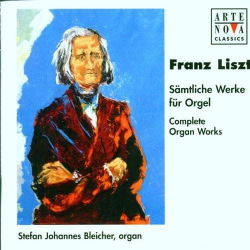 CD LISZT; BLEICHER - Liszt: Complete Organ Works 74321591992 Arte Nova Class 1998 Europe Classical Used