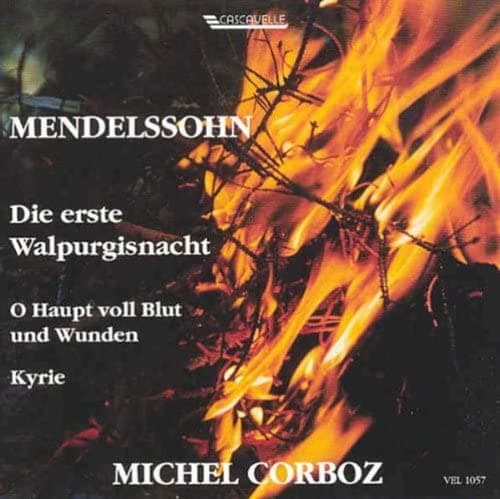 CD CORBOZ; LAUSANNE VOCAL ENSEMBLE - Mendelssohn: Erste Walpurgisna  VEL1057 Cascavelle Non Japan Classical Used