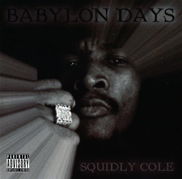 CD SQUIDLY COLE - Babylon Days none Roots New Age R 2008 US Reggae, Ska & Dub Used