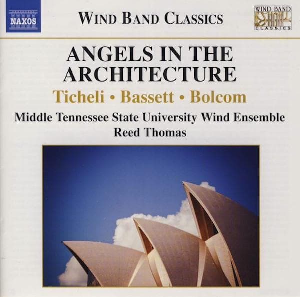 CD FRANK TICHELI • LESLIE BASSETT • WI - Angels In The Architecture 8572732 Naxos 2011 US Classical Used