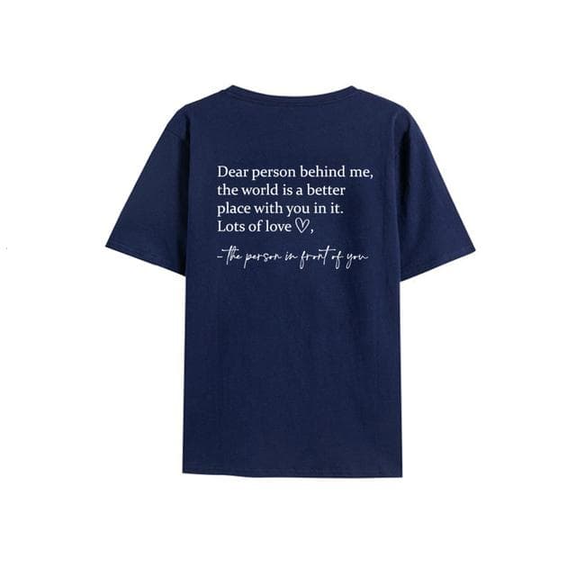 Dear Person Behind Me T Shirt The World Is A Better Place T-shirt Mental Health Shirt Unisex T-shirts Graphic Tees Be Kind Top XXL navy blue