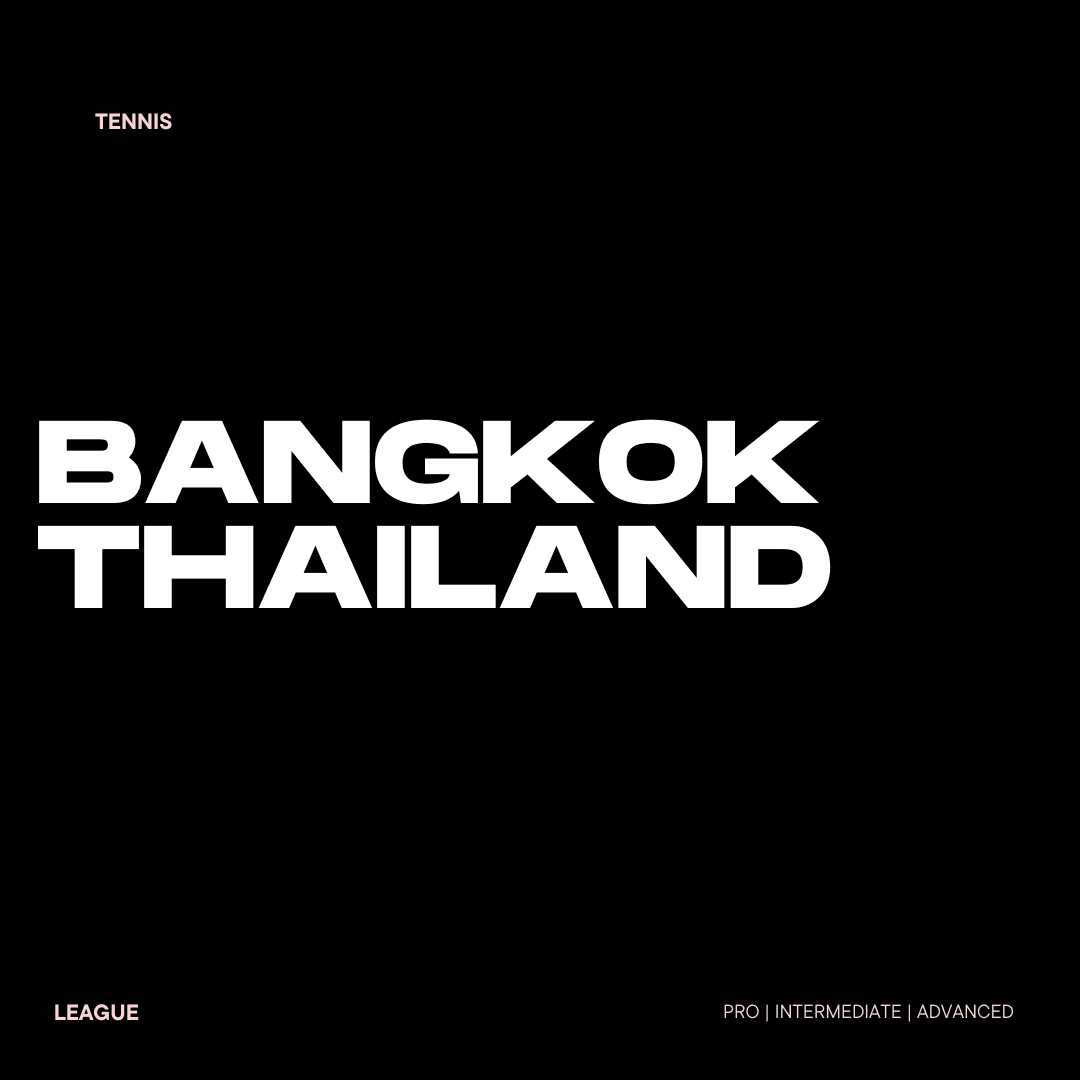 Bangkok · Tennis tennis league