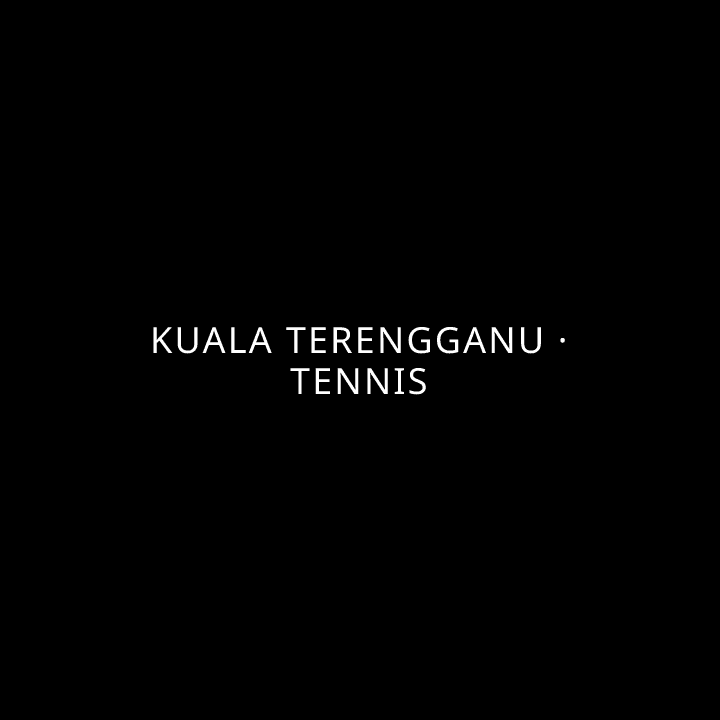Kuala Terengganu · Tennis tennis league