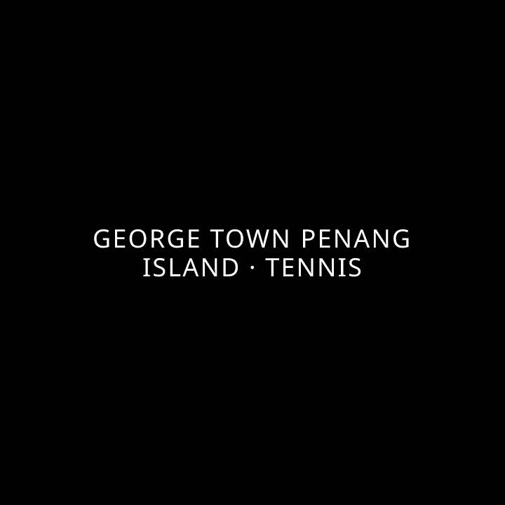 George Town Penang Island · Tennis tennis league