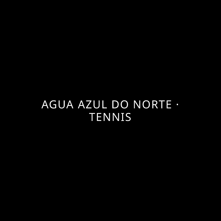 Agua Azul Do Norte · Tennis tennis league