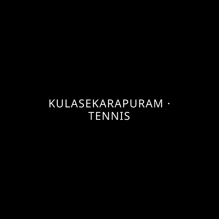 Kulasekarapuram · Tennis tennis league