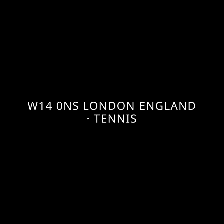W14 0ns London England · Tennis tennis league