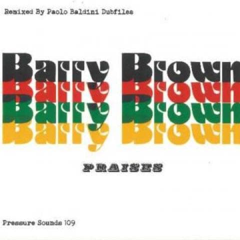 CD BARRY BROWN - Praises PSCS109 Pressure Sounds 2021 UK Reggae, Ska & Dub