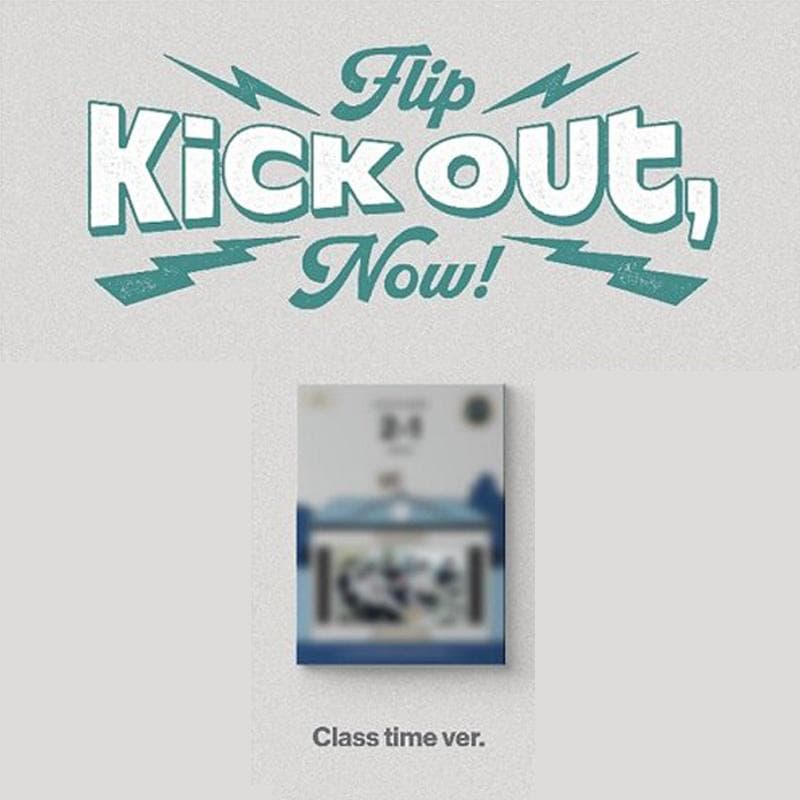 KickFlip β Kick Out, Flip Now! (Standard Ver.)PP Class time ver.(gray)