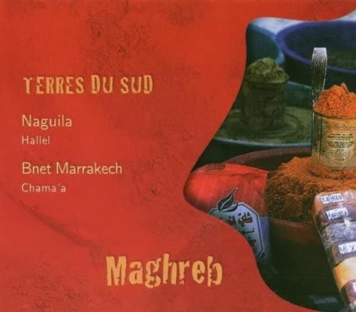 CD NAGUILA - Terres Du Sud: Morocco France Music Others Used