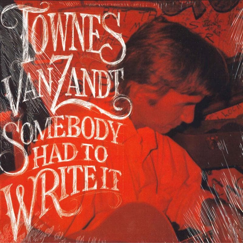 LP Record TOWNES VAN ZANDT - Somebody Had To Write It CRR1139 CHICKEN RANCH US Folk