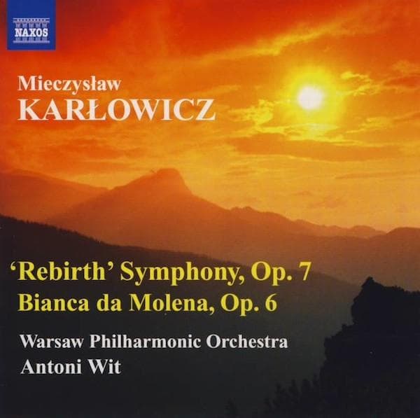 CD MIECZYSŁAW KARŁOWICZ, ORKIESTRA SYM - 'Rebirth' Symphony, Op. 7 / Bianca 8572487 Naxos 2011 Europe Classical Used